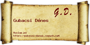 Gubacsi Dénes névjegykártya